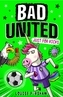 Bad United: Just For Kicks