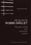 Realista Robbe-Grillet. Nouveau roman jako...
