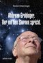 Andreas Grubinger. Der mit den Sternen spricht.