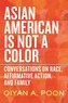 Asian American Is Not a Color
