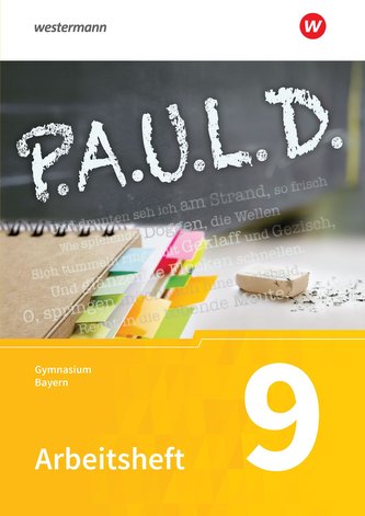 P.A.U.L. D. (Paul) 9. Arbeitsheft. Für Gymnasien in Bayern