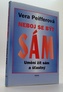 Neboj se být sám umění žít sám a šťastný