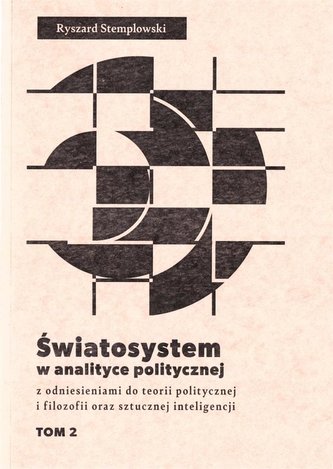 Światosystem w analityce politycznej T.2 Światosystem w analityce politycznej T.2