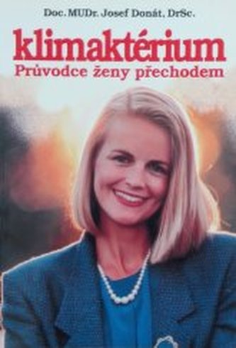 Klimaktérium průvodce ženy přechodem