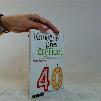 Konečně přes čtyřicet