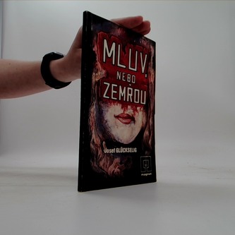 Mluv nebo zemřou