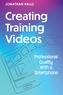 Creating Training Videos
