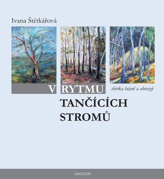 V rytmu tančících stromů V rytmu tančících stromů