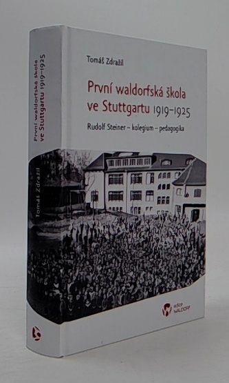 První waldorfská škola ve Stuttgartu 1919-1925