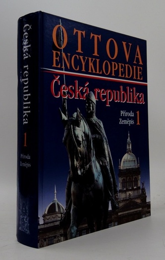 Ottova encyklopedie: Česká republika 1 (příroda, zeměpis)