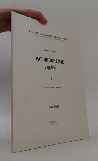Patobiochemie orgínů  díl I