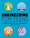 Engineering for Teens