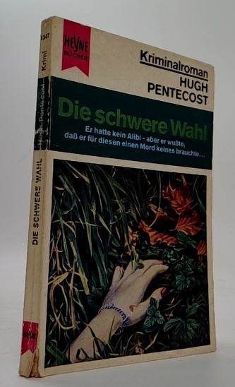 Die schwere Wahl