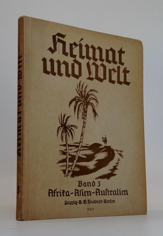 Heimat und Welt- band 3 Afrita- Alien- Auftralíen