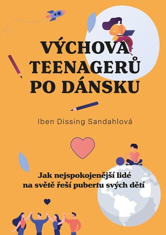 Výchova teenagerů po dánsku Výchova teenagerů po dánsku