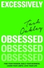 Excessively Obsessed