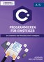C# Programmieren für Einsteiger