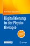 Digitalisierung in der Physiotherapie