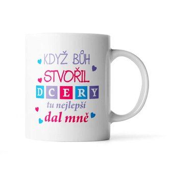 Hrnek Když Bůh stvořil dcery: 330 ml
