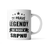 Hrnek Ty pravé legendy se rodí v srpnu: 330 ml