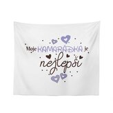 Deka Moje kamarádka je nejlepší: 150x120 cm