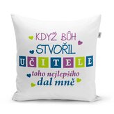 Polštář Když Bůh stvořil učitele: 40x40 cm