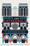 Paris and Her Cathedrals