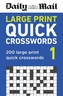 Daily Mail Large Print Quick Crosswords Volume 1
