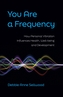 You Are a Frequency