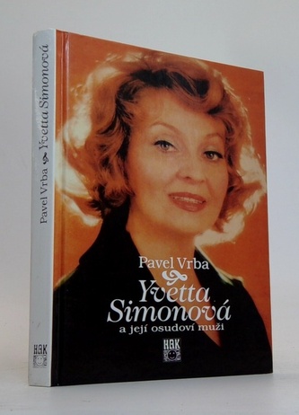 Yvetta Simonová a její osudový muži