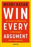 Win Every Argument