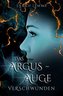 Das Argus-Auge: Verschwunden