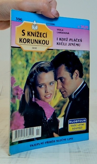 S knížecí korunkou 396 - I když pláčeš kvůli němu