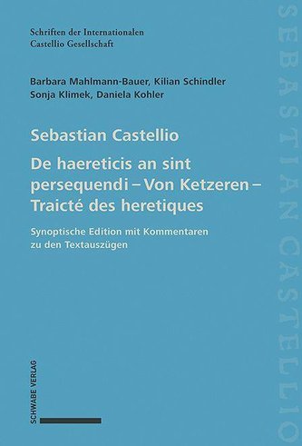 De haereticis an sint persequendi (1554) Von Ketzeren (1555) Traicté des heretiques (1557)