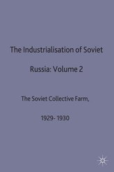 The Industrialisation of Soviet Russia: Volume 2: The Soviet Collective Farm, 1929-1930