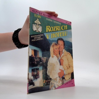 Alspký hotel 9 - Rozruch v hotelu