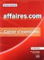 Affaires.com - zeszyt ćwiczeń, niveau avancé