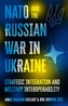 NATO and the Russian War in Ukraine
