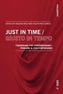 Just in Time / Giusto in tempo