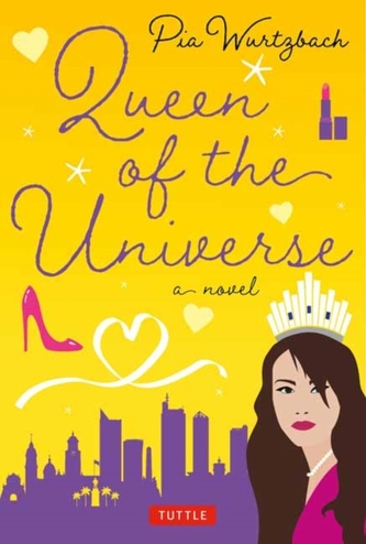 Queen of the Universe: A Novel