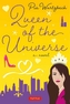 Queen of the Universe: A Novel
