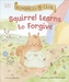Kindness Club Squirrel Learns to Forgive