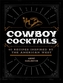Cowboy Cocktails