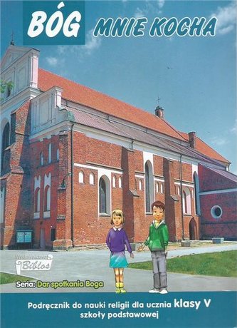 Religia kl.5 Bóg mnie kocha Podręcznik SP