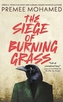 The Siege of Burning Grass