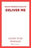 Deliver Me