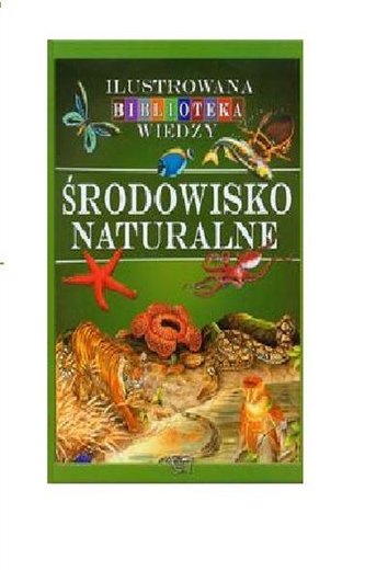 ŚRODOWISKO NATURALNE -Biblioteka Wiedzy