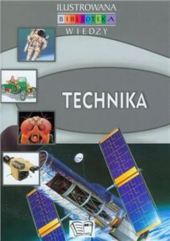 Technika Ilustrowana Biblioteka Wiedzy