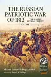 The Russian Patriotic War of 1812 Volume 1