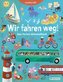 Wir fahren weg! Das Ferien-Wimmelbuch